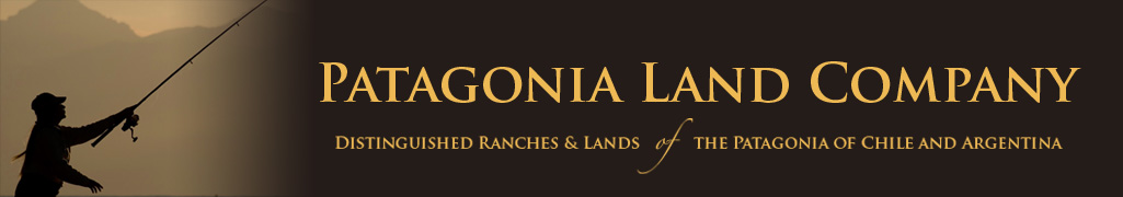 Real Estate, Ranches, Lands in Patagonia, South America and Central America - Patagonia Land Company